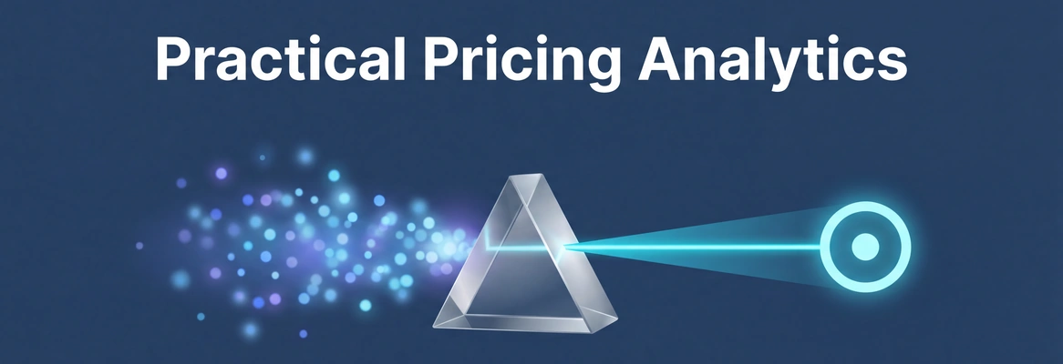 Pricing Analytics: A Practical Guide for Revenue Teams