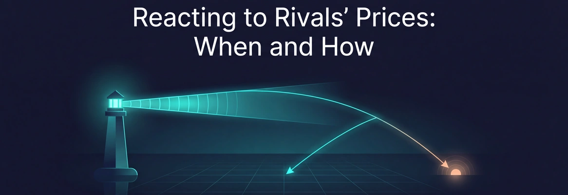 Competitor Pricing Strategy: When (and How) to React to Rivals
